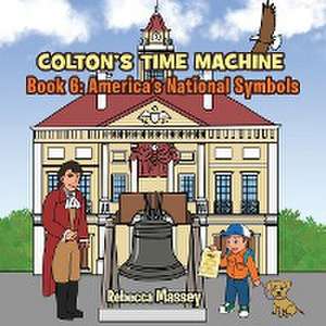 COLTON'S TIME MACHINE Book 6 de Rebecca C. Massey