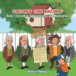 Colton's Time Machine, Book1 de Rebecca C. Massey