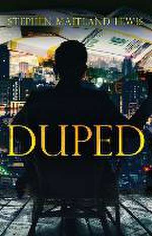 Duped de Stephen Maitland-Lewis