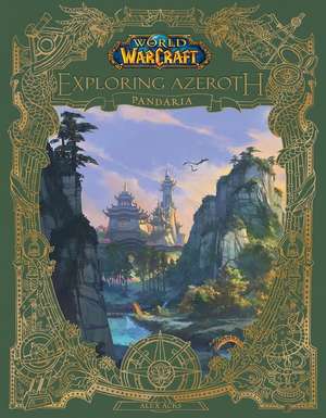 World of Warcraft: Exploring Azeroth de Alex Acks