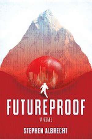 Futureproof de Stephen Albrecht