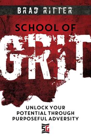 School of Grit de Brad Ritter