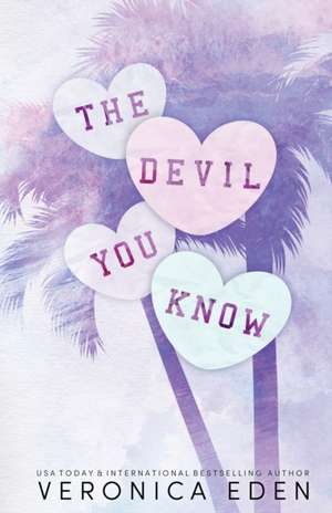 The Devil You Know Special Edition de Veronica Eden