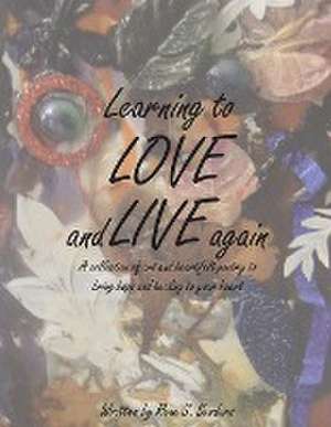 Learning to Love and Live Again de Ren'e S. Sanders