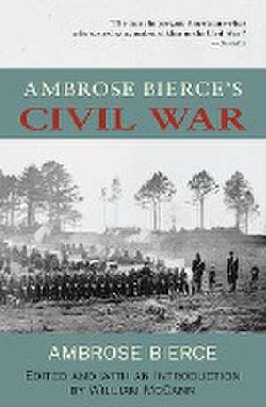 Ambrose Bierce's Civil War (Warbler Classics Annotated Edition) de Ambrose Bierce