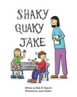 Shaky Quaky Jake de Kelly D Roberts