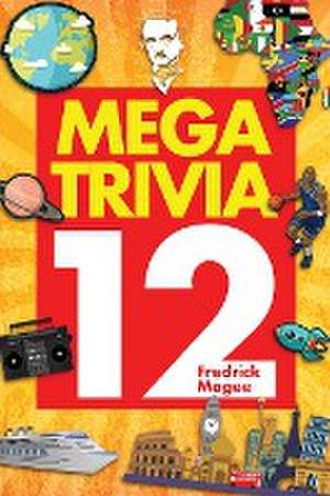 Mega Trivia 12 de Fredrick Magee