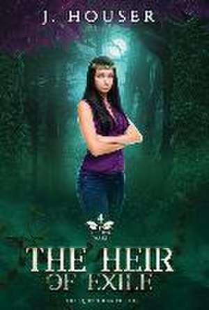 The Heir of Exile de J. Houser