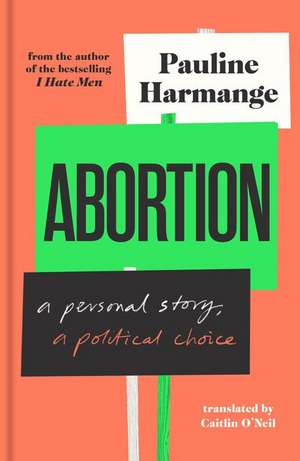 Abortion de Pauline Harmange