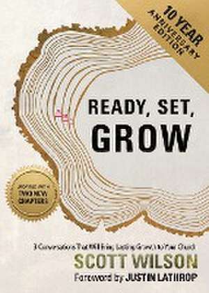 Ready, Set, Grow de Scott Wilson