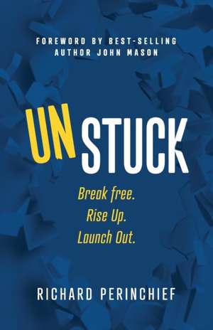 Unstuck de Richard Perinchief