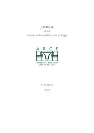 Journal of the American Research Center in Egypt, volume 59 de Emily Teeter