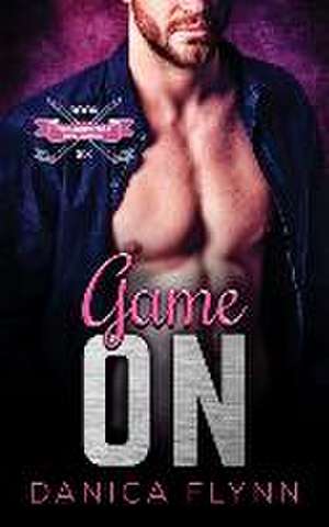 Game On de Danica Flynn