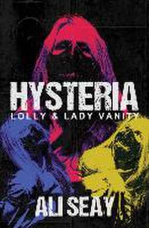 Hysteria de Ali Seay