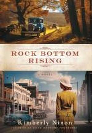 Rock Bottom Rising de Kimberly Nixon