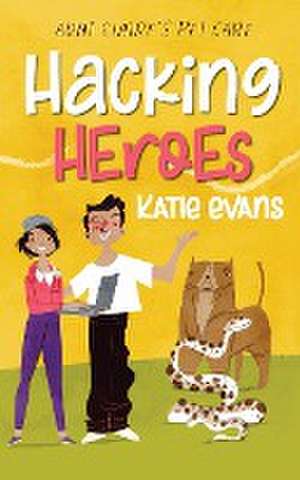 Hacking Heroes de Katie Evans