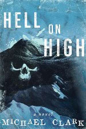 Hell on High de Michael Clark