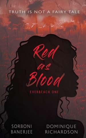 Red as Blood de Sorboni Banerjee