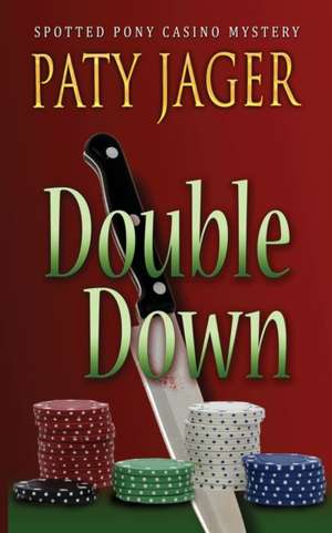 Double Down de Paty Jager