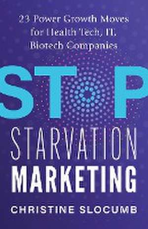 Stop Starvation Marketing de Christine Slocumb