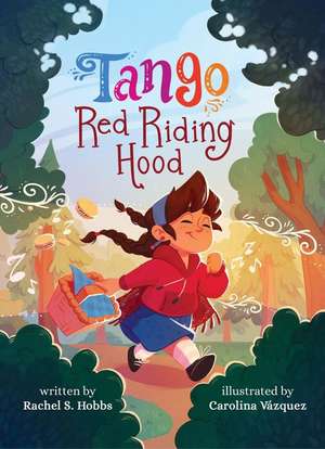 Tango Red Riding Hood de Rachel Hobbs