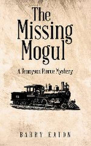 The Missing Mogul de Barry Eaton