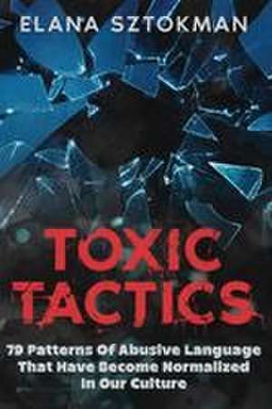 Toxic Tactics de Elana Sztokman