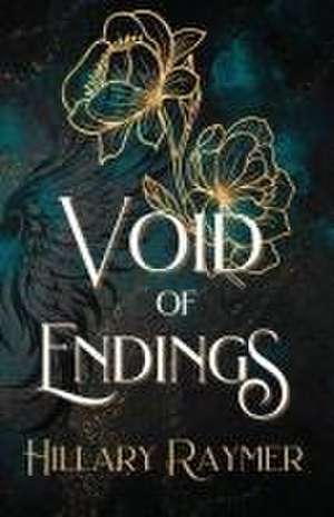 Void of Endings de Hillary Raymer