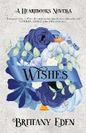 Wishes de Brittany Eden