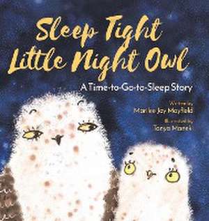 Mayfield, M: Sleep Tight Little Night Owl