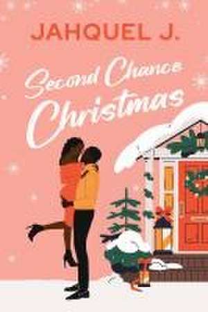 Second Chance Christmas de Jahquel J