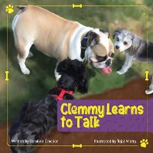 Clemmy Learns to Talk de I. Caroline Crocker