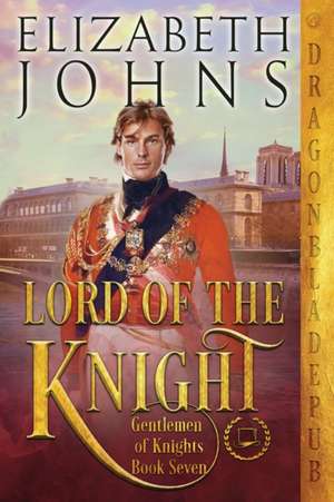 Lord of the Knight de Elizabeth Johns