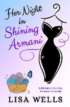 Her Night In Shining Armani de Lisa Wells