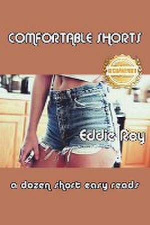 Comfortable Shorts de Eddie Roy