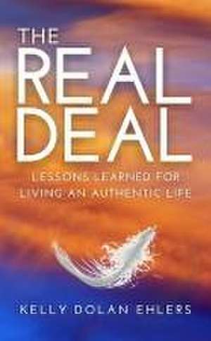 The Real Deal de Kelly Dolan Ehlers