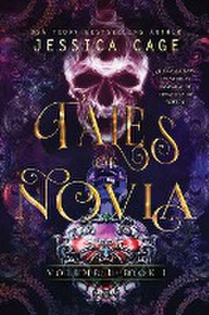 Tales of Novia, Volume 1, Book 1 de Jessica Cage