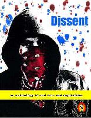 Dissent an Anthology to End War and Capitalism de Mark Lipman