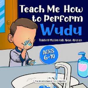 Teach Me How to Perform Wudu de The Sincere Seeker Collection