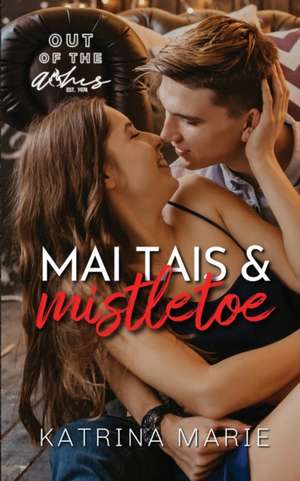 Mai Tais & Mistletoe de Katrina Marie