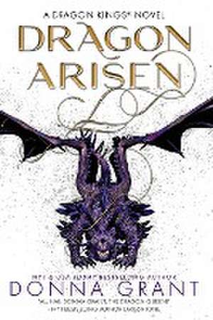 Dragon Arisen de Donna Grant