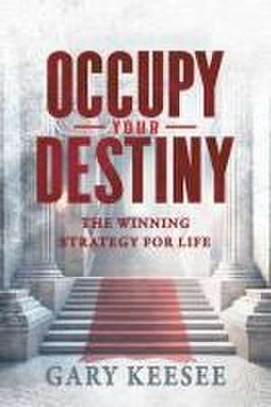 Keesee, G: Occupy Your Destiny