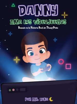 Danny Ama Los Videojuegos de Luna