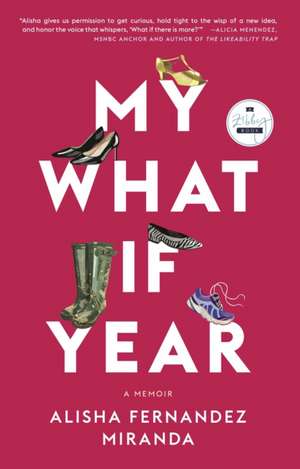 My What If Year de Alisha Fernandez Miranda