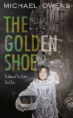 The Golden Shoe de Michael Owens