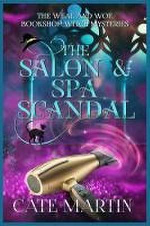 The Salon & Spa Scandal de Cate Martin