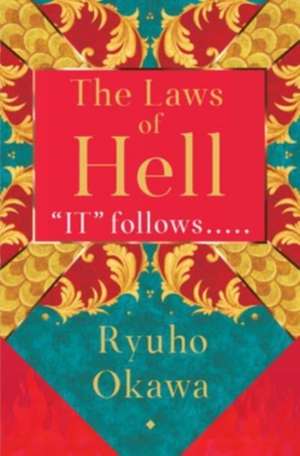 The Laws of Hell: It Follows..... de Ryuho Okawa