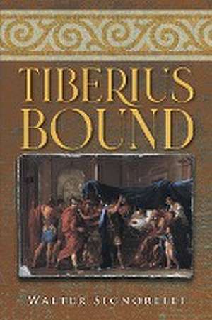 Tiberius Bound de Walter Signorelli