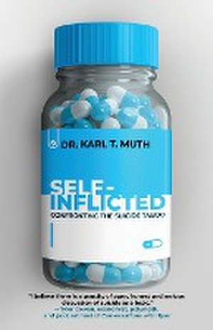 Self-Inflicted de Karl T. Muth