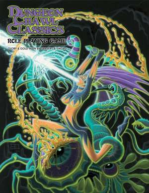 Dungeon Crawl Classics Core Rulebook--Erol Otus Cover de Joseph Goodman